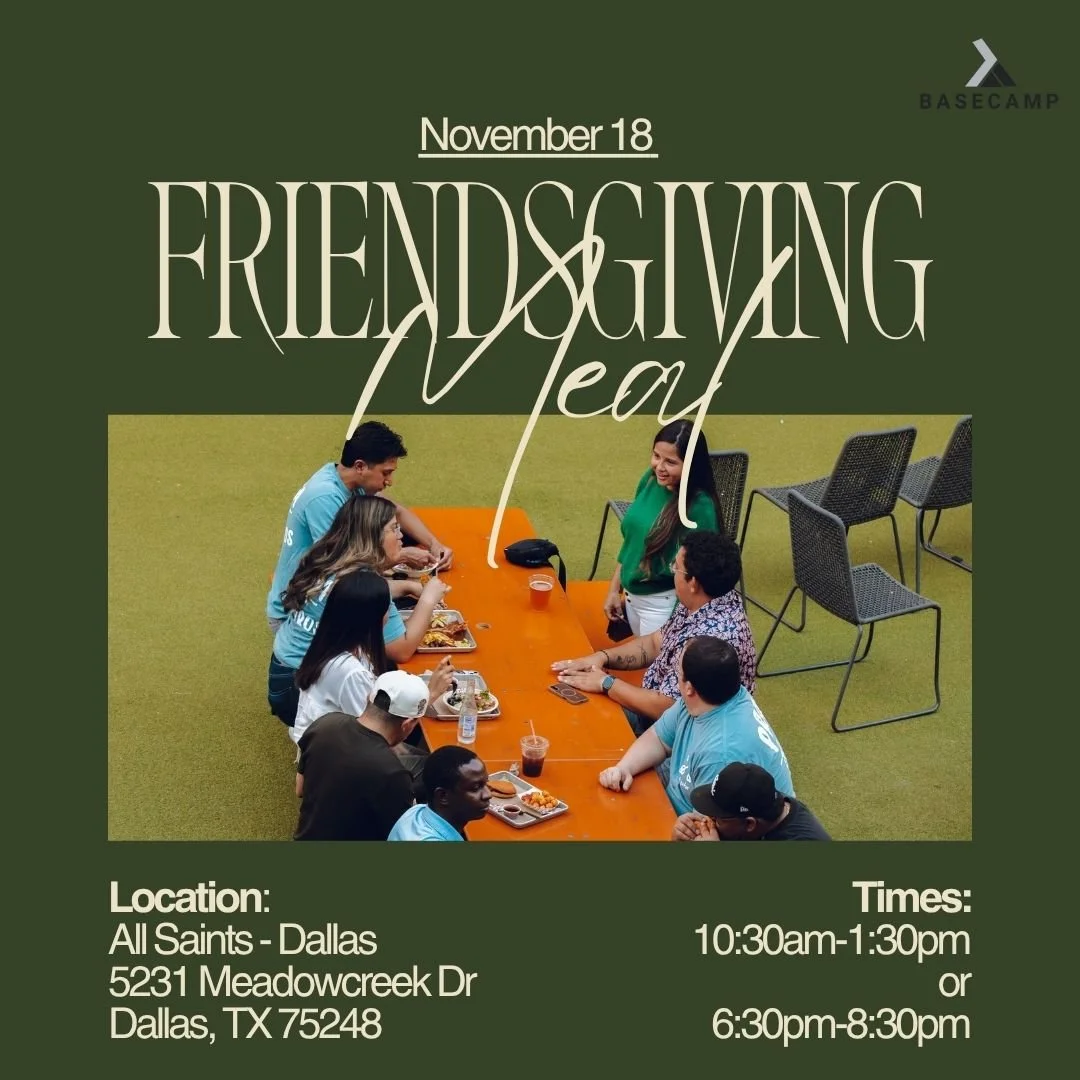 Base Camp || Friendsgiving Evening