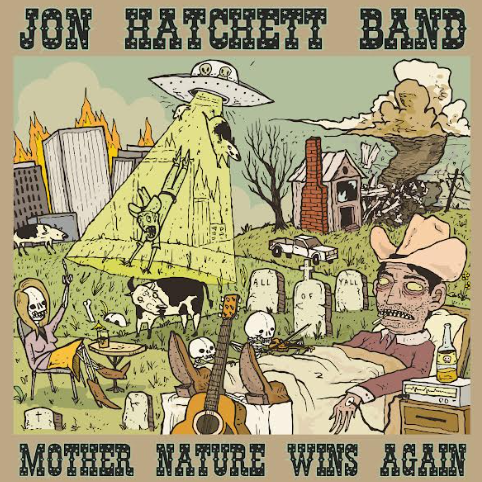Jon Hatchett Band "Mother Nature Wins Again" Vinyl