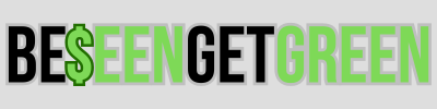 BeSeenGetGreen