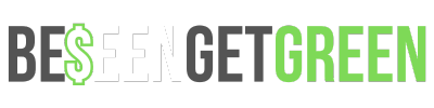 BeSeenGetGreen