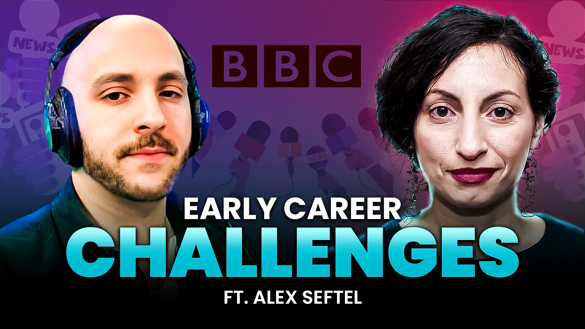 Alex Seftel’s Career Growth from Student Media to BBC