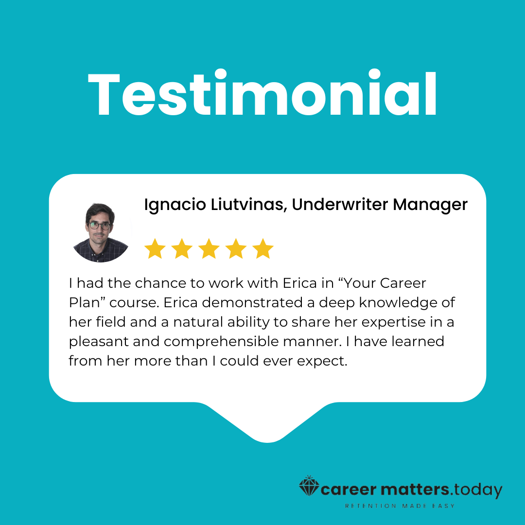 Testimonial with a photo of a person wearing glasses, identified as Ignacio Liutvinas, Underwriter Manager. The testimonial praises Erica's expertise in "Your Career Plan" course, highlighting her deep knowledge and ability to share it effectively. A