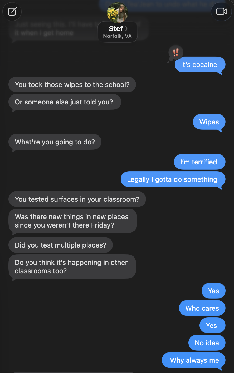 A screenshot of a text conversation between two people, with one person accusing the other of taking wipes from a school, asking if they tested surfaces and if the behavior is happening in other classrooms, and the other person replying dismissively.