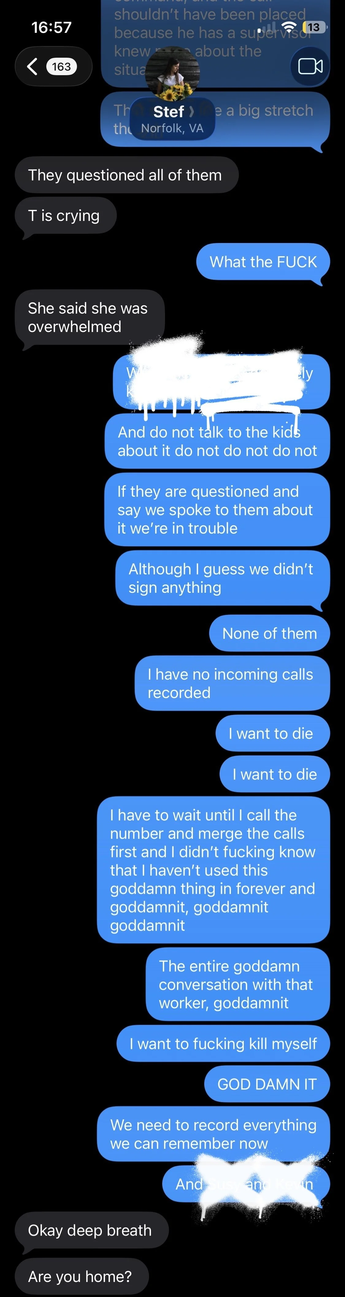 A screenshot of a text message conversation on a phone. The conversation involves multiple messages expressing distress, including statements of wanting to die, overwhelmed feelings, and frustration about recorded calls and communication issues. The contact's name is Stef from Norfolk, VA.