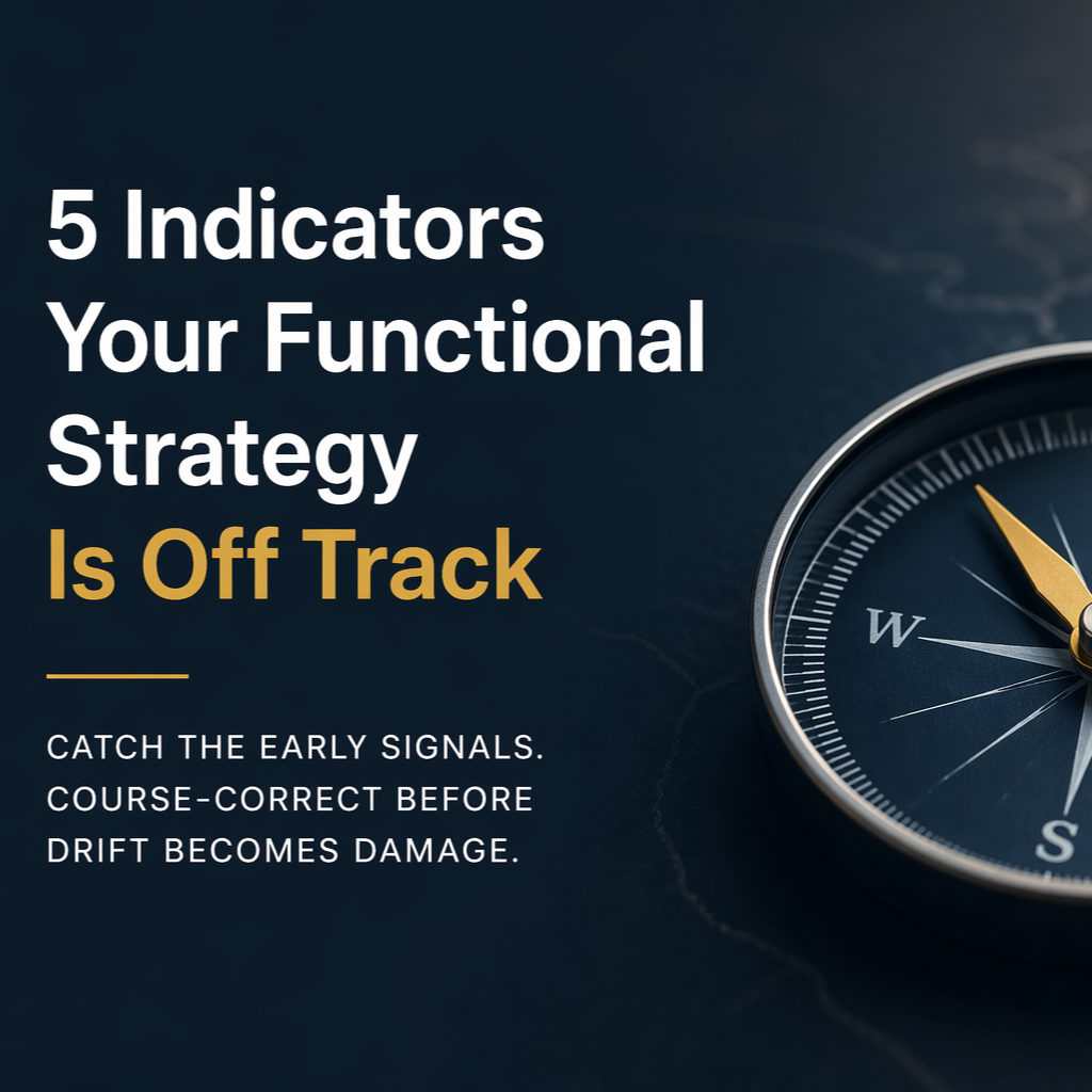 5 Indicators Your Functional Strategy Is Off Track