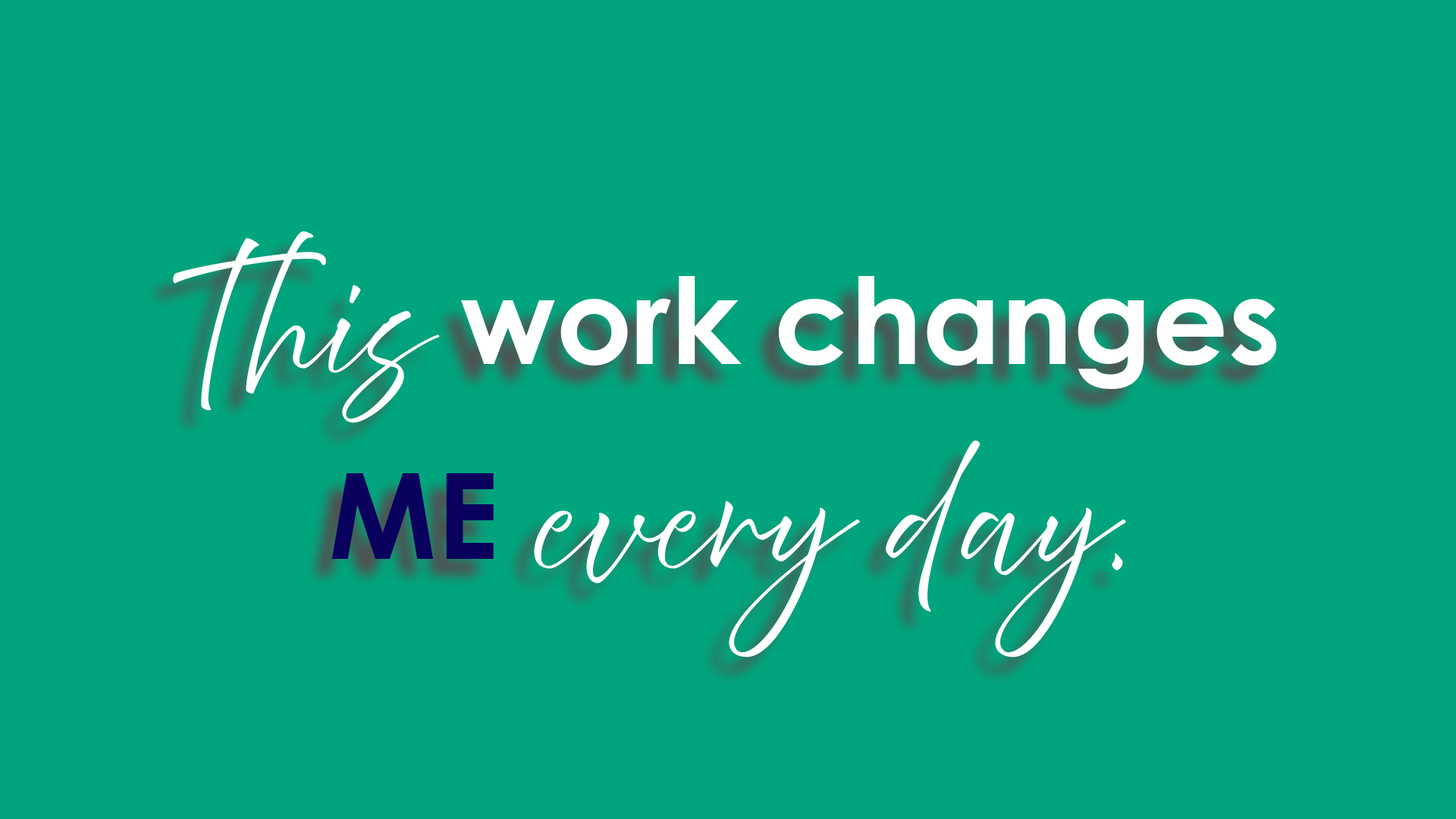 Why This Work Matters
