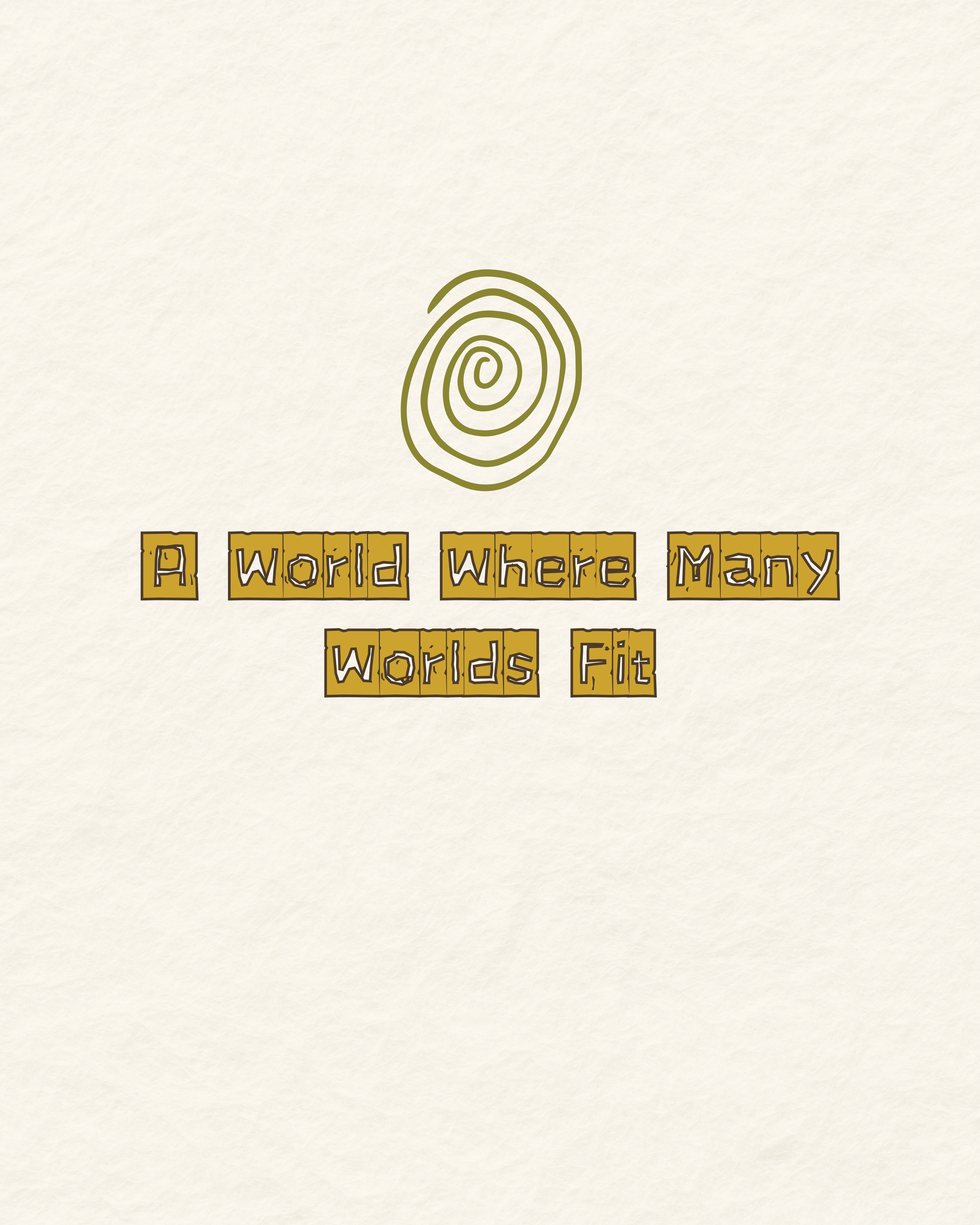 Call for Submissions: ‘A World Where Many Worlds Fit’