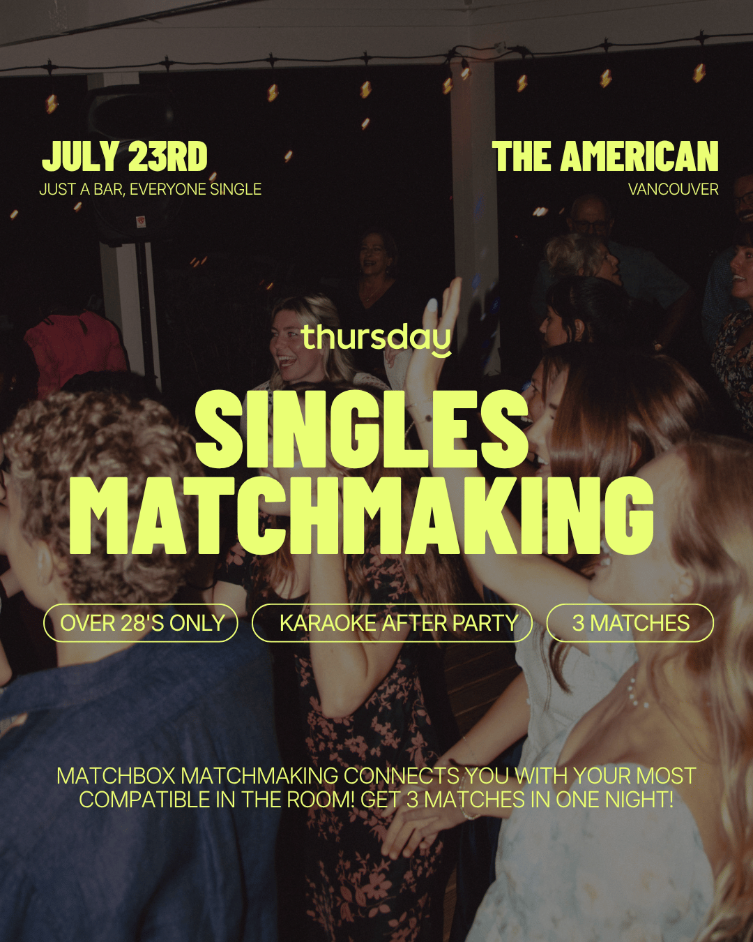 Thursday | Singles Matchmaking