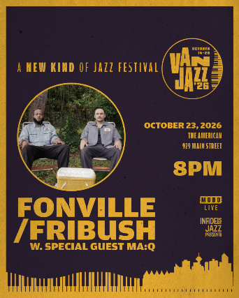 Van Jazz 2026 : FONVILLE/FRIBUSH with MA:Q