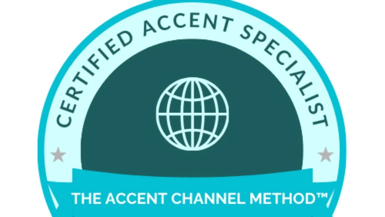 Seal with text 'Certified Accent Specialist' and 'The Accent Channel Method' around a globe icon.