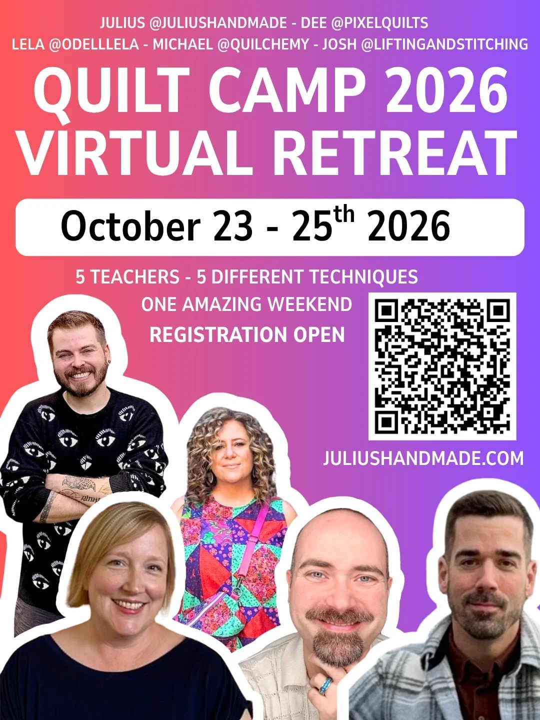Promotional graphic for Quilt Camp 2026 Virtual Retreat, October 23-25, listing five teachers with headshots and Instagram handles, a QR code, and juliushandmade.com website.