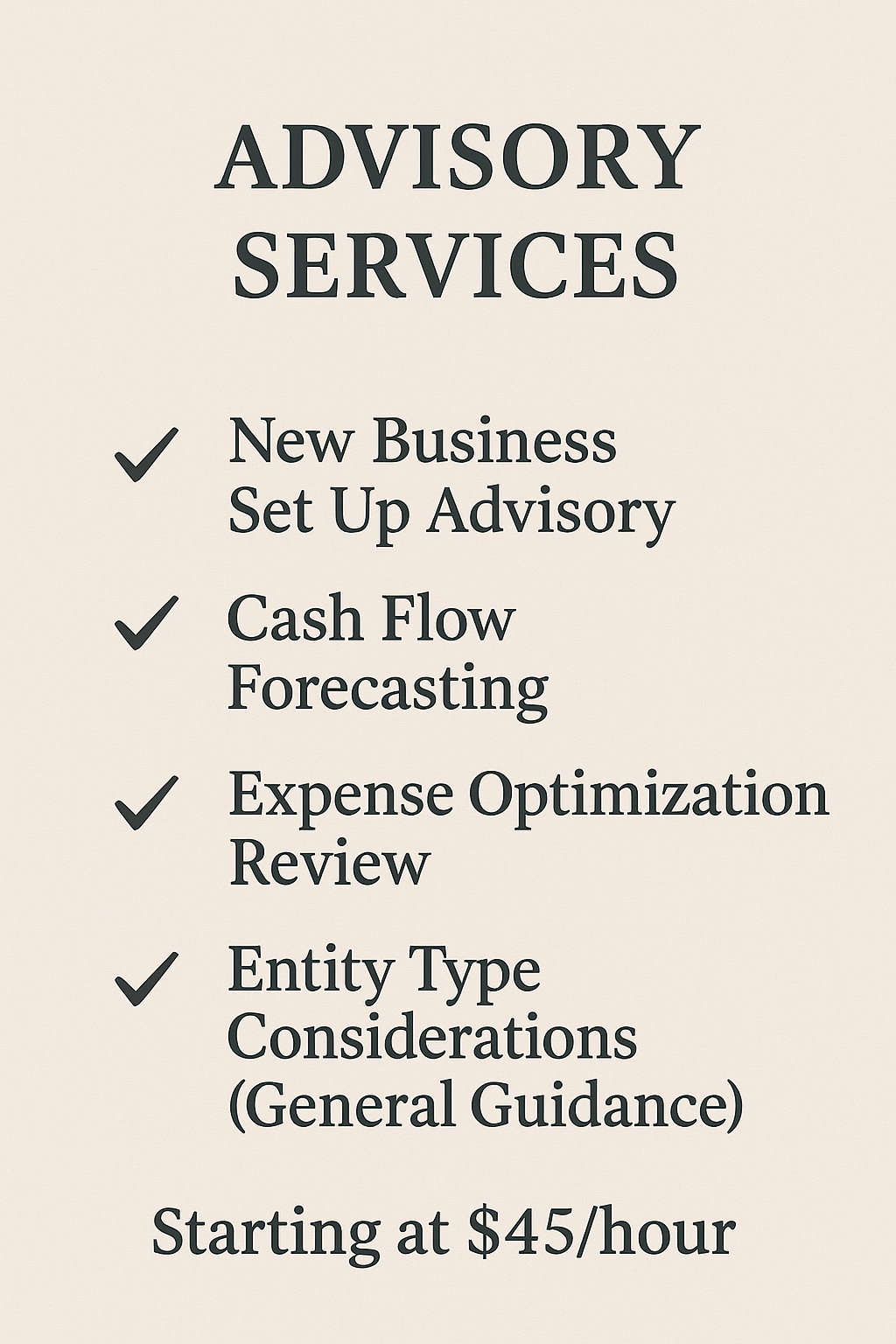 Sign advertising advisory services, including business setup, cash flow forecasting, expense review, entity considerations, with prices starting at $45 per hour.