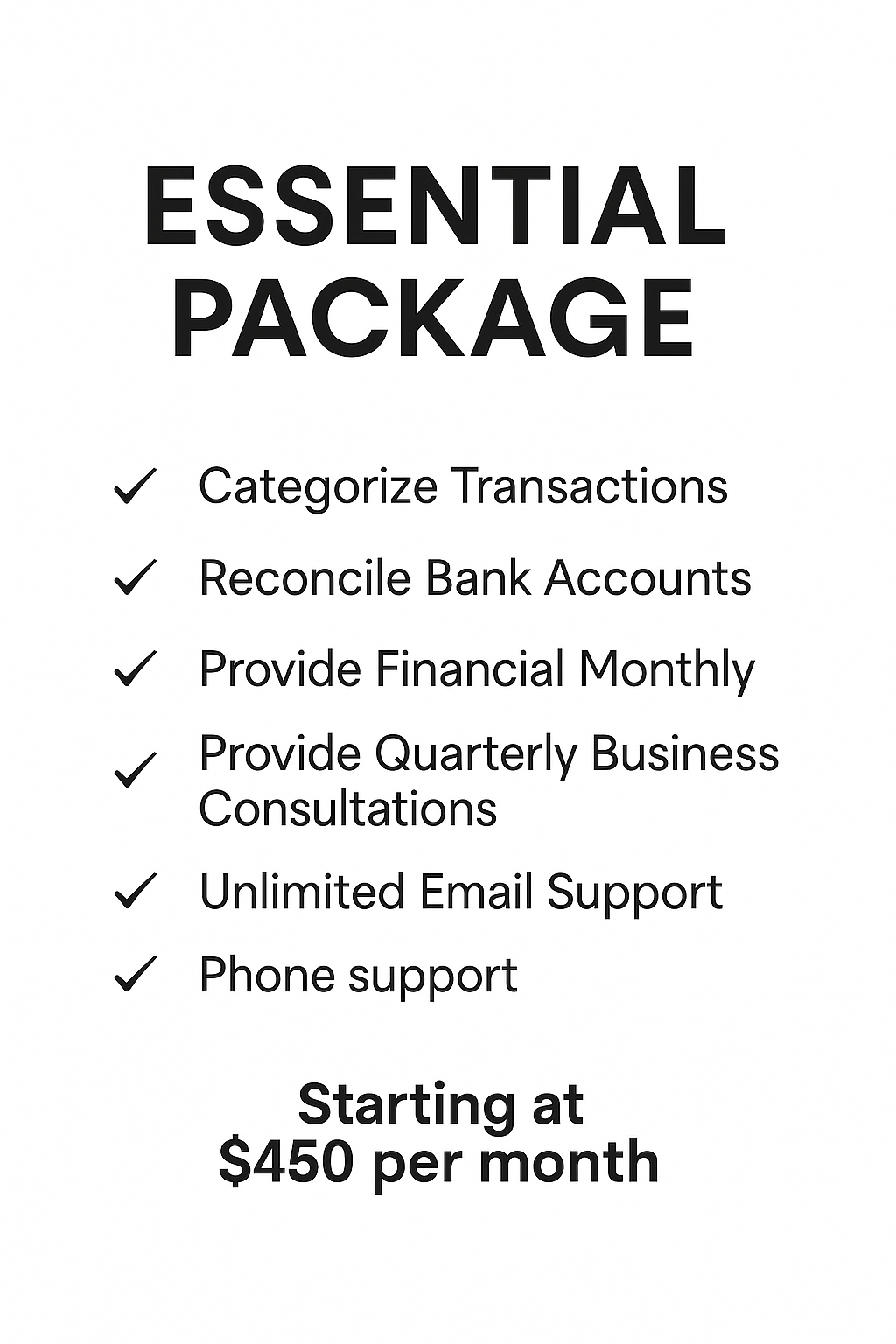 A promotional flyer titled 'Essential Package' listing services including transaction categorization, bank account reconciliation, financial monthly reporting, quarterly business consultations, unlimited email support, and phone support, with a starting price of $450 per month.