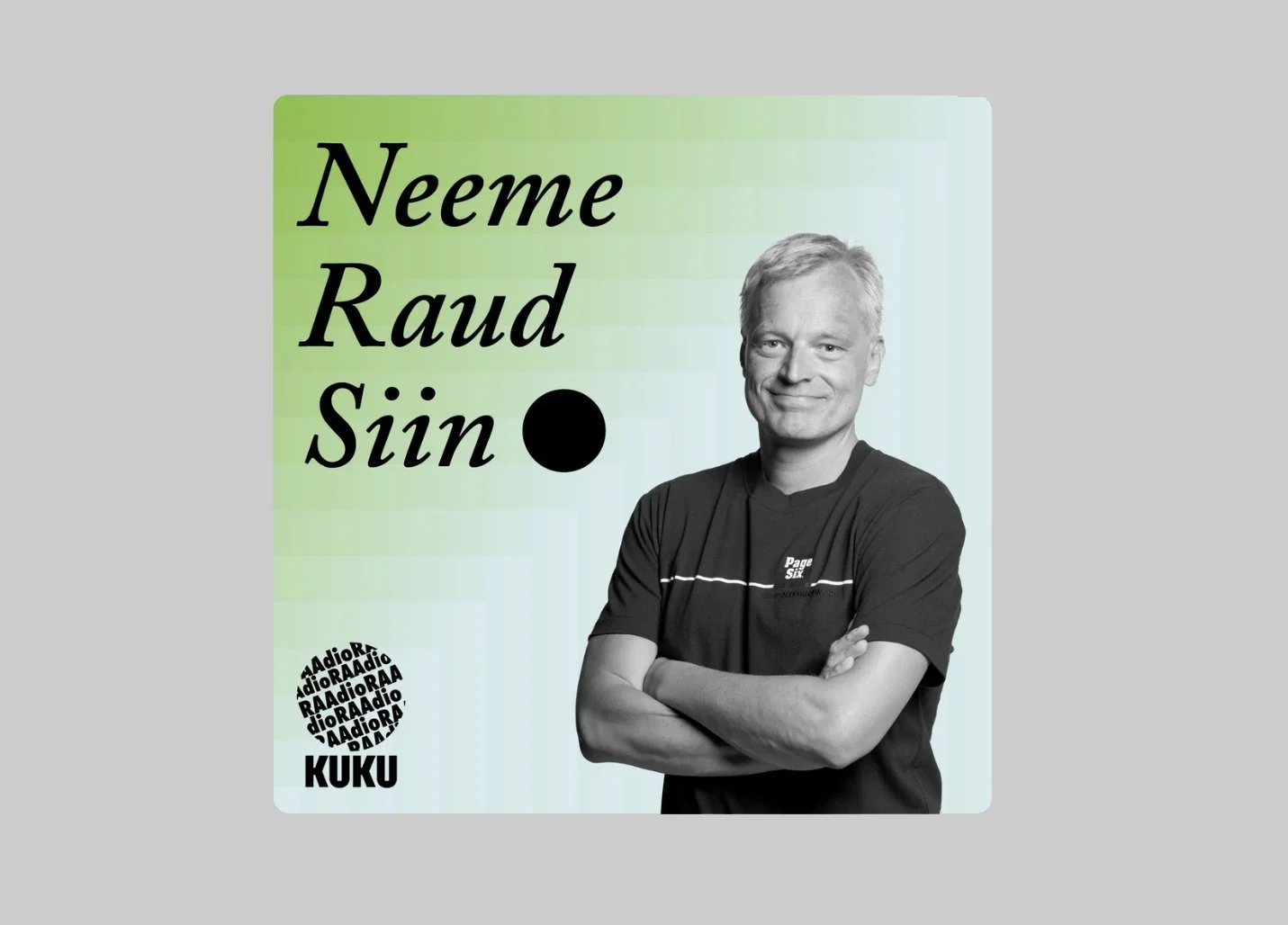Neeme Raud. Siin