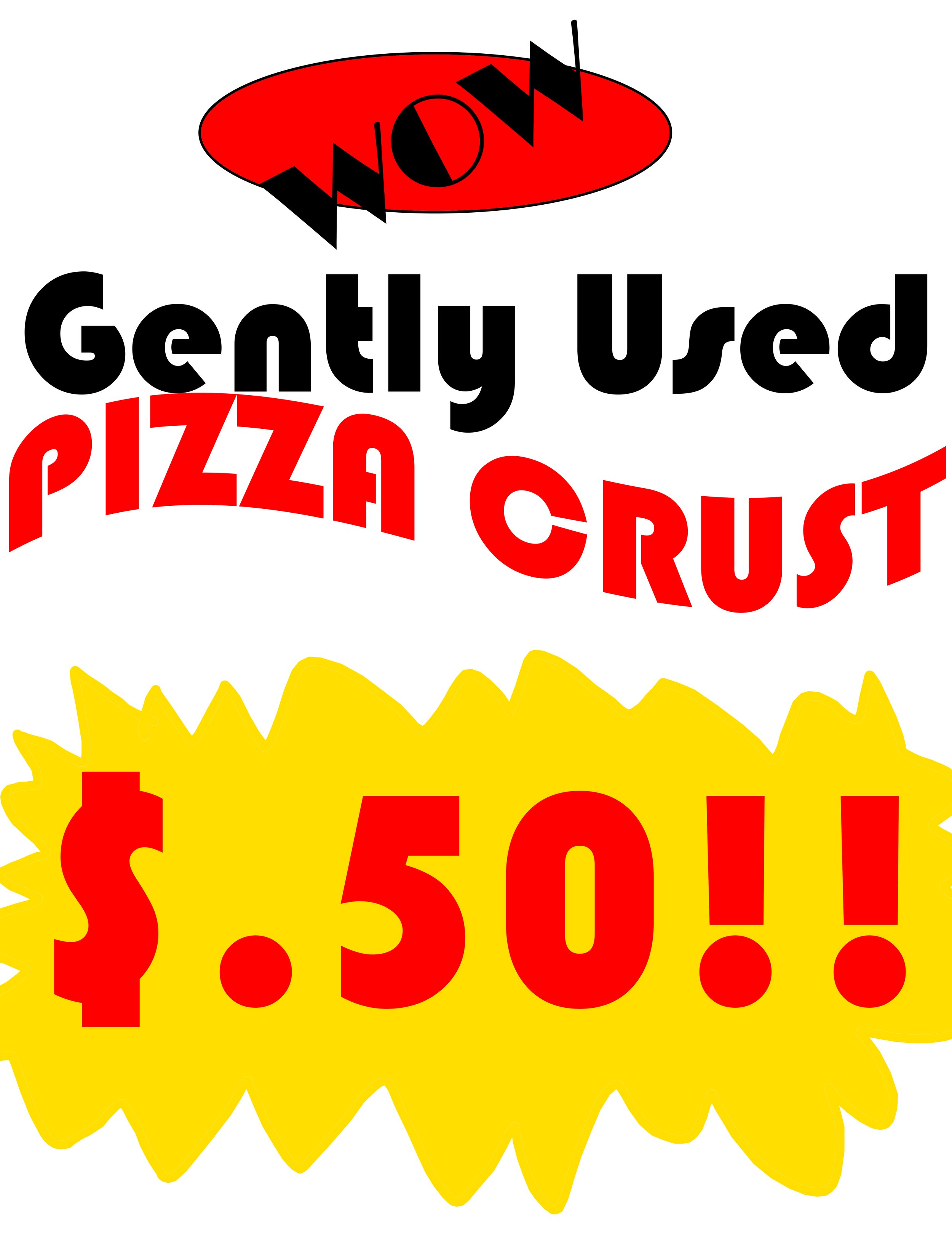Graphic image with bold red, black, and yellow text showcasing a sale event. The top part features the word 'WOW' in black letters inside a red oval shape. Below, large black text reads 'Gently Used,' and underneath, there is the word 'PIZZA' in red, followed by 'CRUST' in red. The background of the lower part is bright yellow with red text displaying a large price, '50!', indicating a discount or special offer.