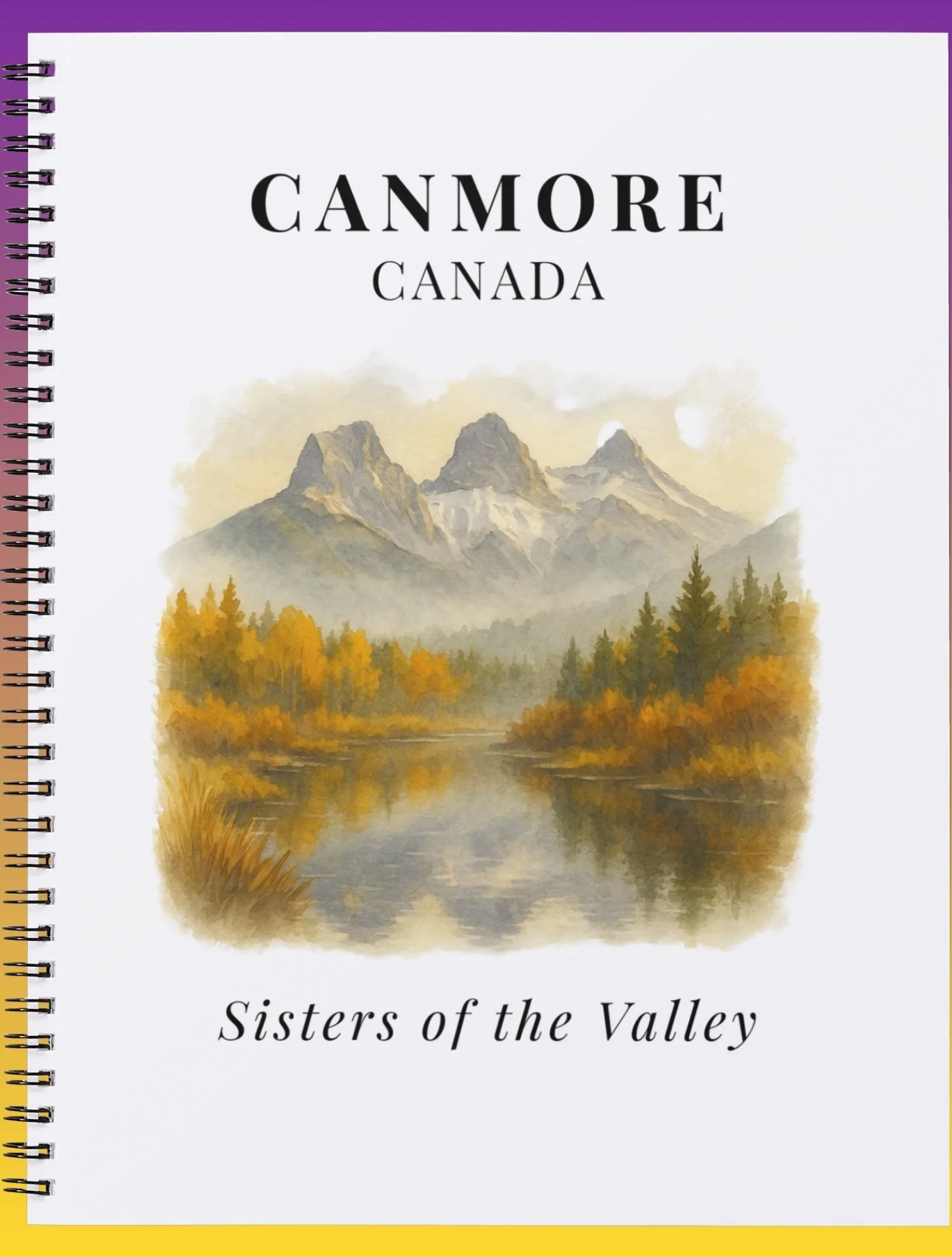 Cover page with mountain range, trees, and river, titled "Canmore, Canada, Sisters of the Valley."