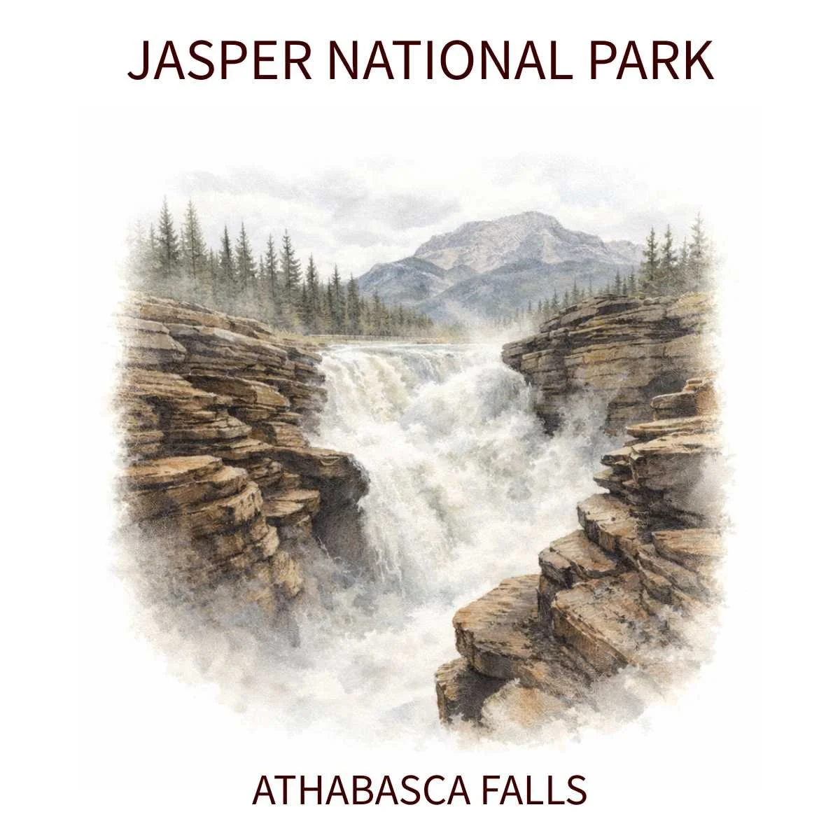 A watercolor painting of Athabasca Falls in Jasper National Park, showing a waterfall cascading between rock formations with pine trees and mountains in the background.