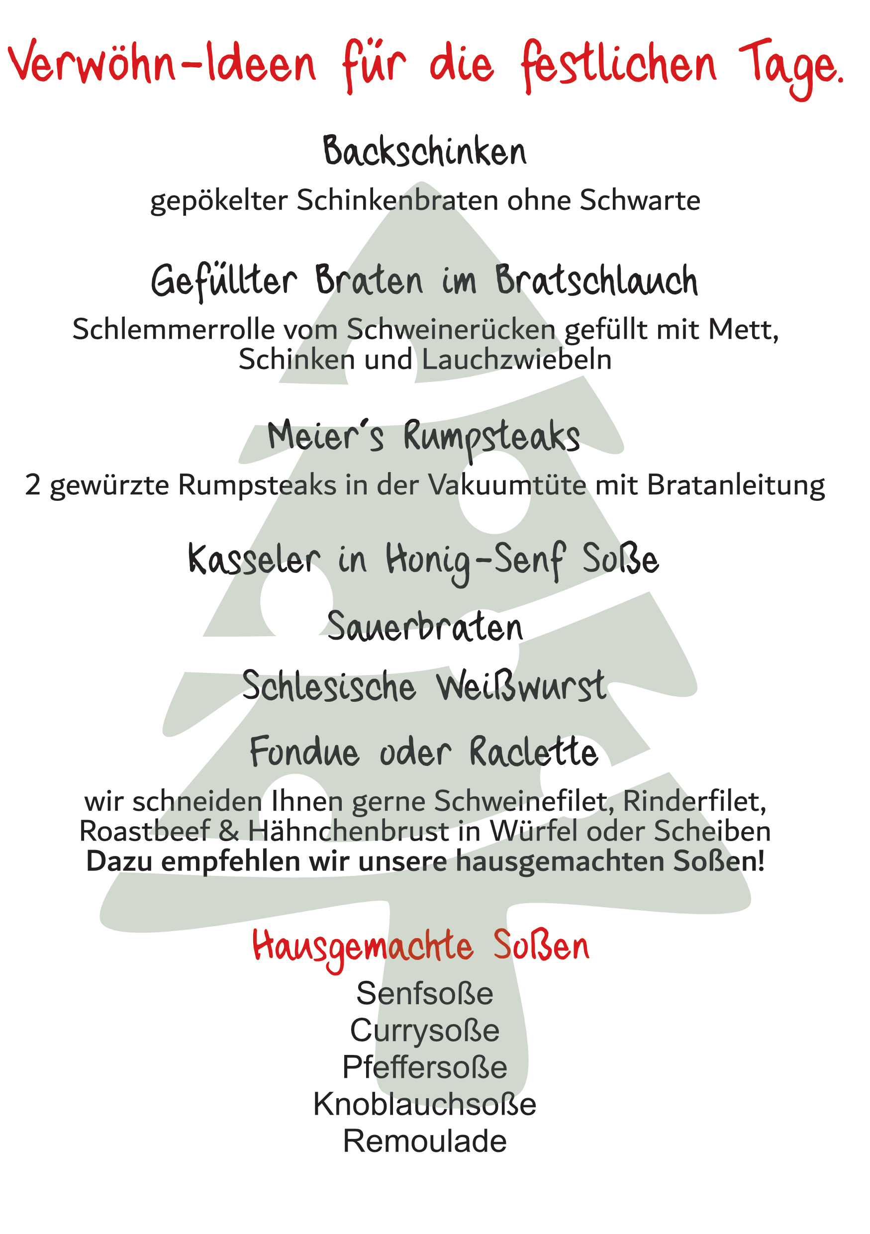 Menü für festliche Tage mit verschiedenen Rezepten, darunter Backschinken, gefüllter Braten im Bratschlauch, Rumsteaks, Kassler in Honig-Senf-Soße, Sauerbraten, Weißwurst, hausgemachte Soßen wie Senfsoße, Currysoße, Pfeffersoße, Knoblauchsoße, Remoulade, BBQ-Fleisch in Scheiben, Schweinefilet, Rinder- und Hähnchenbrust. Im Hintergrund ein stilisierter Weihnachtsbaum.