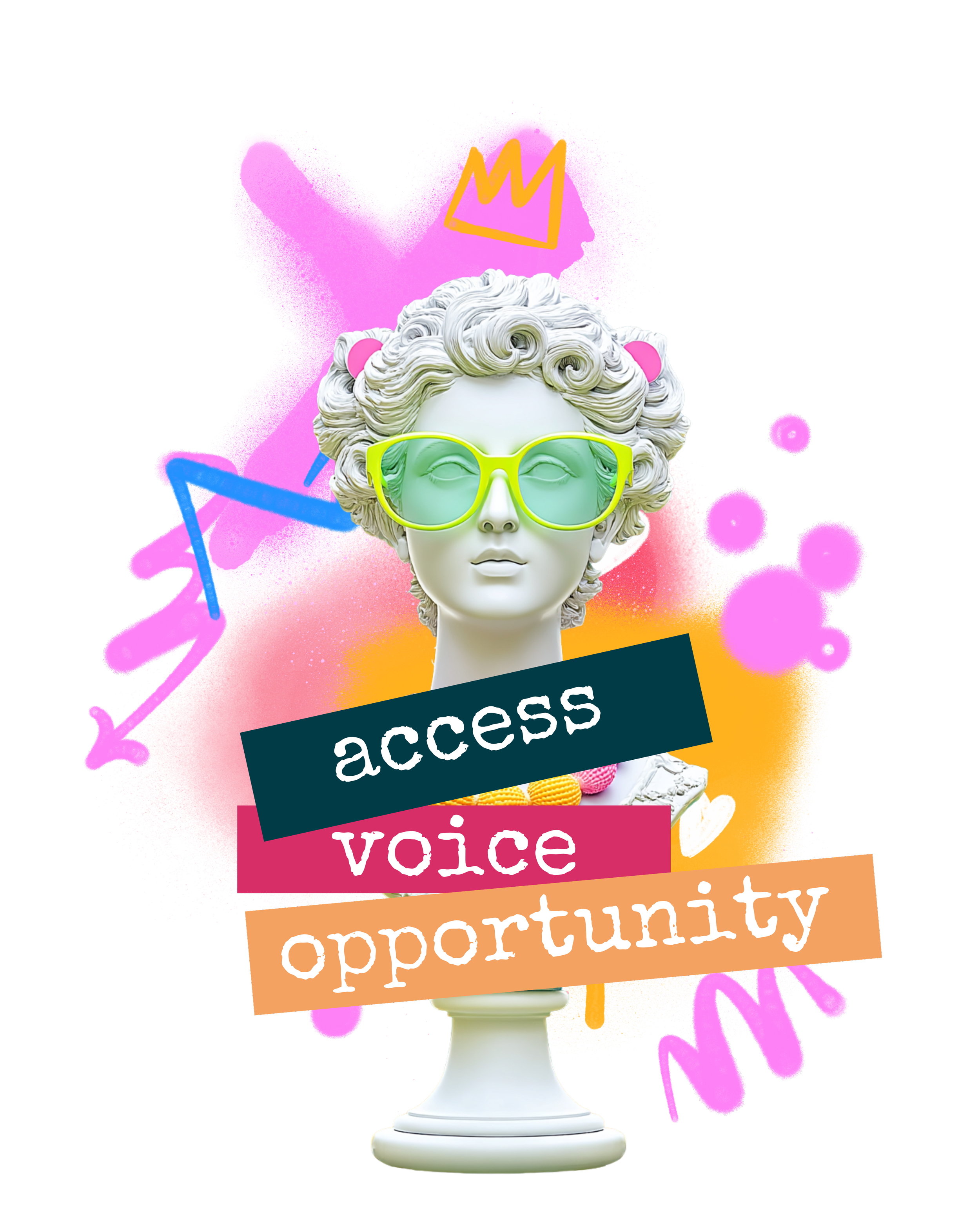 A marble bust of a woman with curly hair wearing green sunglasses, with colorful abstract shapes, text overlays about access, voice, and opportunity, and a pink crown illustration in the background.