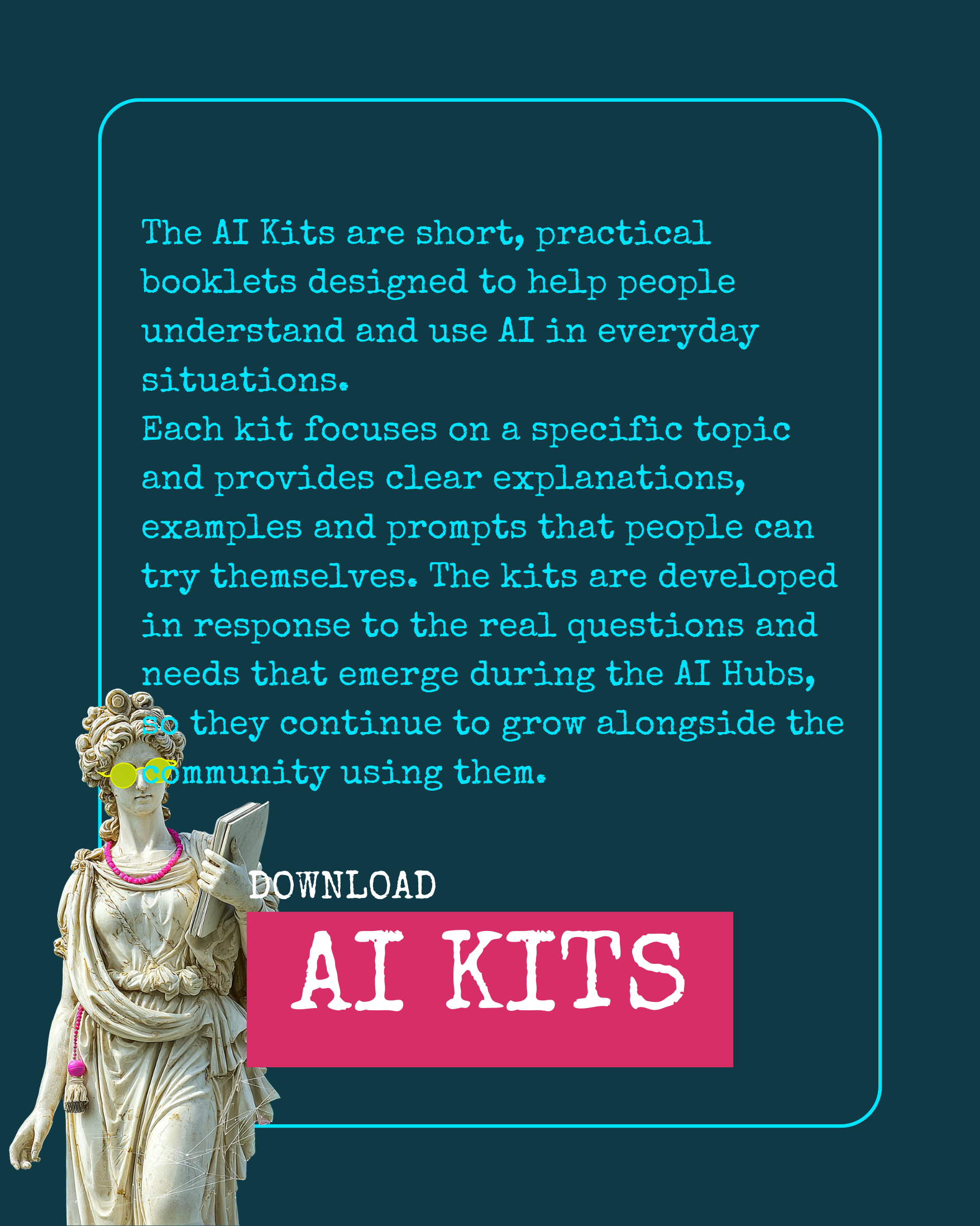 An informational graphic about AI Kits, with a statue of a classical woman holding a book. Text explains that AI Kits are short, practical booklets focused on AI topics, designed to help people understand and use AI in everyday situations, with prompts and examples. A prominent pink and white "Download AI Kits" button appears at the bottom.