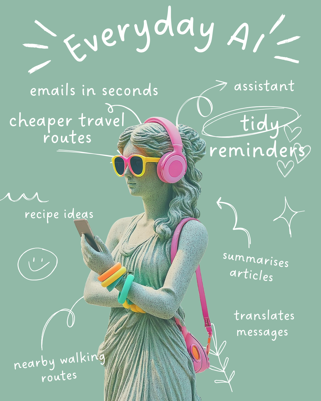 A statue wearing pink headphones and yellow sunglasses, holding a smartphone. The background features handwritten-style text and doodles, highlighting features of a digital assistant such as sending emails, finding travel routes, recipe ideas, nearby walking routes, reminders, summarizing articles, and translating messages.