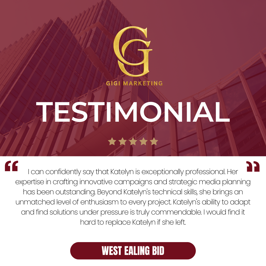 Testimonial image for Gigi Marketing with a modern building background, displaying a gold logo with 'G G' initials, the word 'TESTIMONIAL' in large white text, and a five-star rating. There is a quote praising Katelyn's professionalism, expertise, and enthusiasm, with a dark red button at the bottom labeled 'WEST EALING BID'.