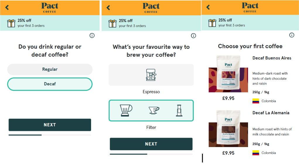 Screenshot of Pact Coffee loyalty program interface with three sections. The first section offers 25% off on first three orders with options to choose regular or decaf coffee. The second section asks for the preferred brewing method, showing espresso and filter options. The third section presents two coffee options for purchase: Decaf Buenos Aires and Decaf La Alemania, each priced at £9.95, with descriptions indicating medium roast with hints of chocolate and raisin, and medium roast with hints of milk chocolate and raisin, respectively. Both coffees are from Colombia.