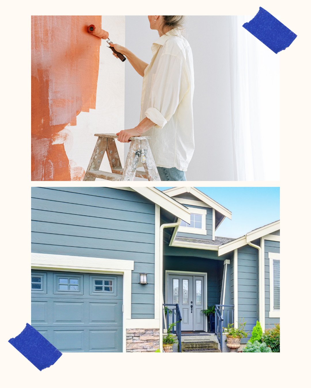 Top image shows a woman painting a wall orange. Bottom image shows the exterior of a blue house with a garage door and front entrance.