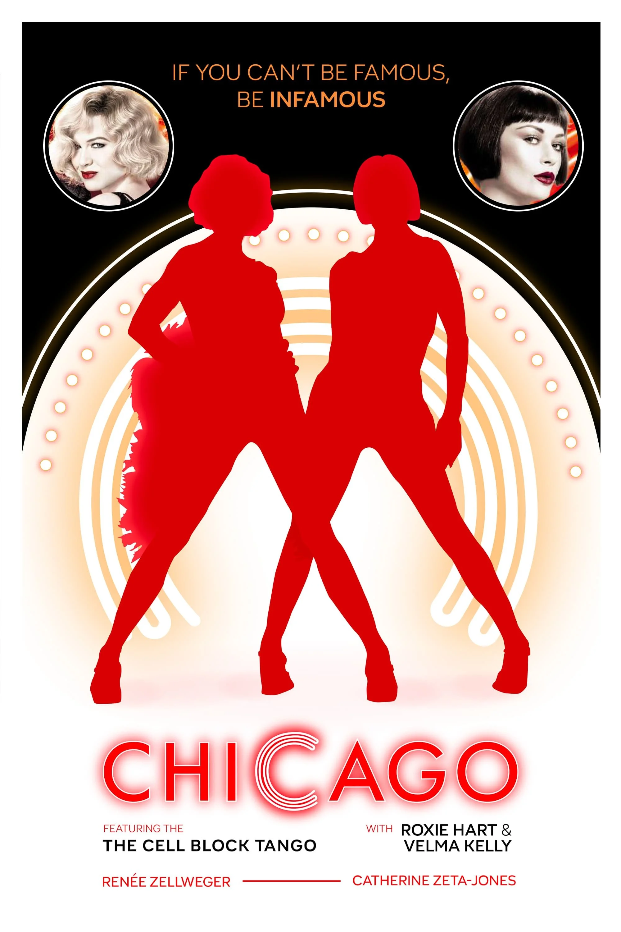 A promotional poster for the musical 'Chicago' featuring silhouettes of two women in dance poses against a stylized neon sign background. The poster includes photographs of actresses portraying lead roles, and the tagline 'If you can't be famous, be infamous.'