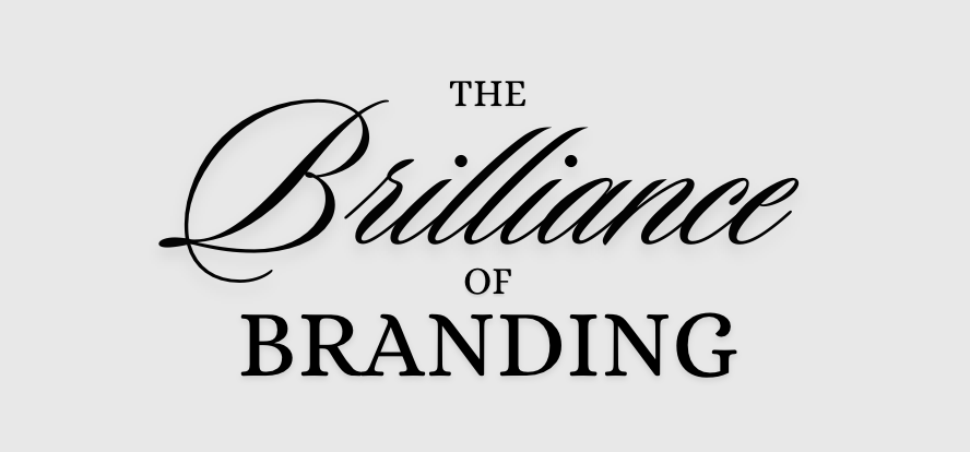 The Brillaince of Branding