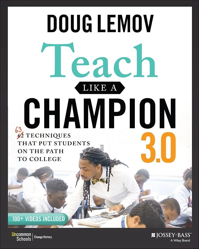 Teach Like a Champion 3.0 by Doug Lemov