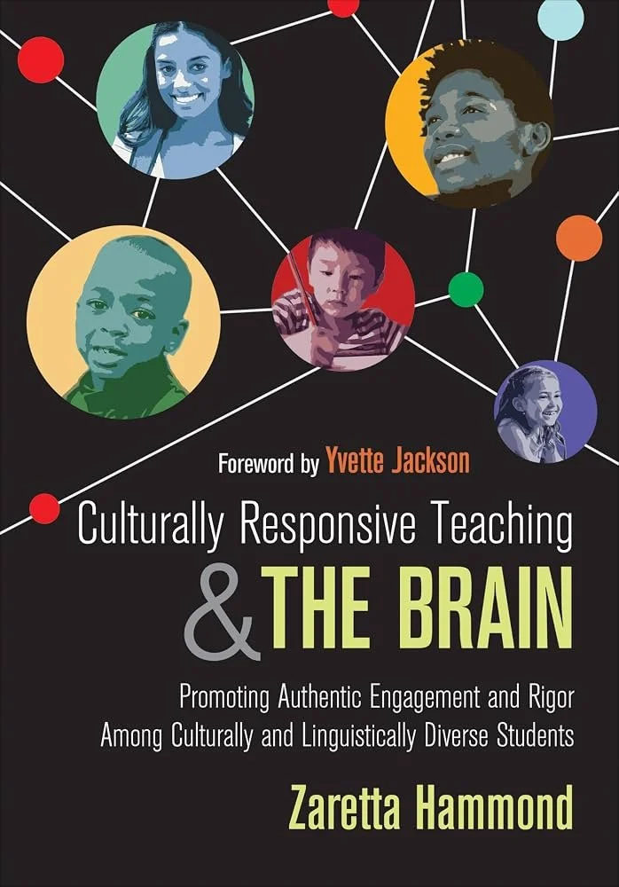 Culturally Responsive Teaching and the Brain by Zaretta Hammond