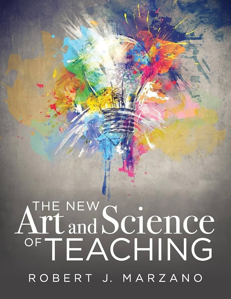 The New Art and Science of Teaching by Robert J. Marzano 