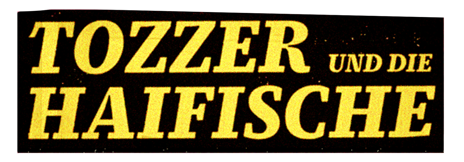 Tozzer und die Haifische
