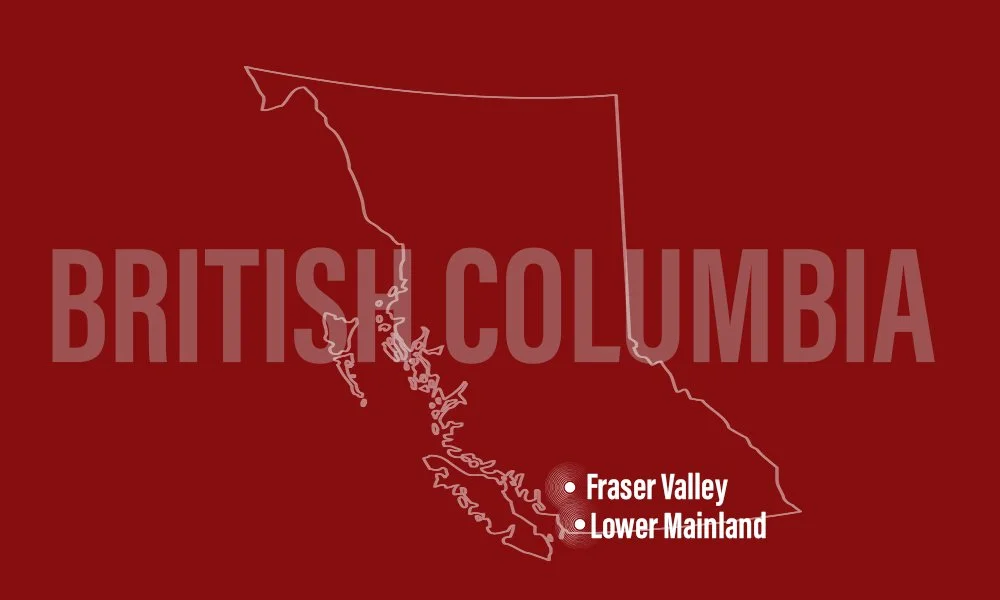 Outline map of British Columbia with Fraser Valley and Lower Mainland regions marked, against a dark red background with large text reading "BRITISH COLUMBIA."