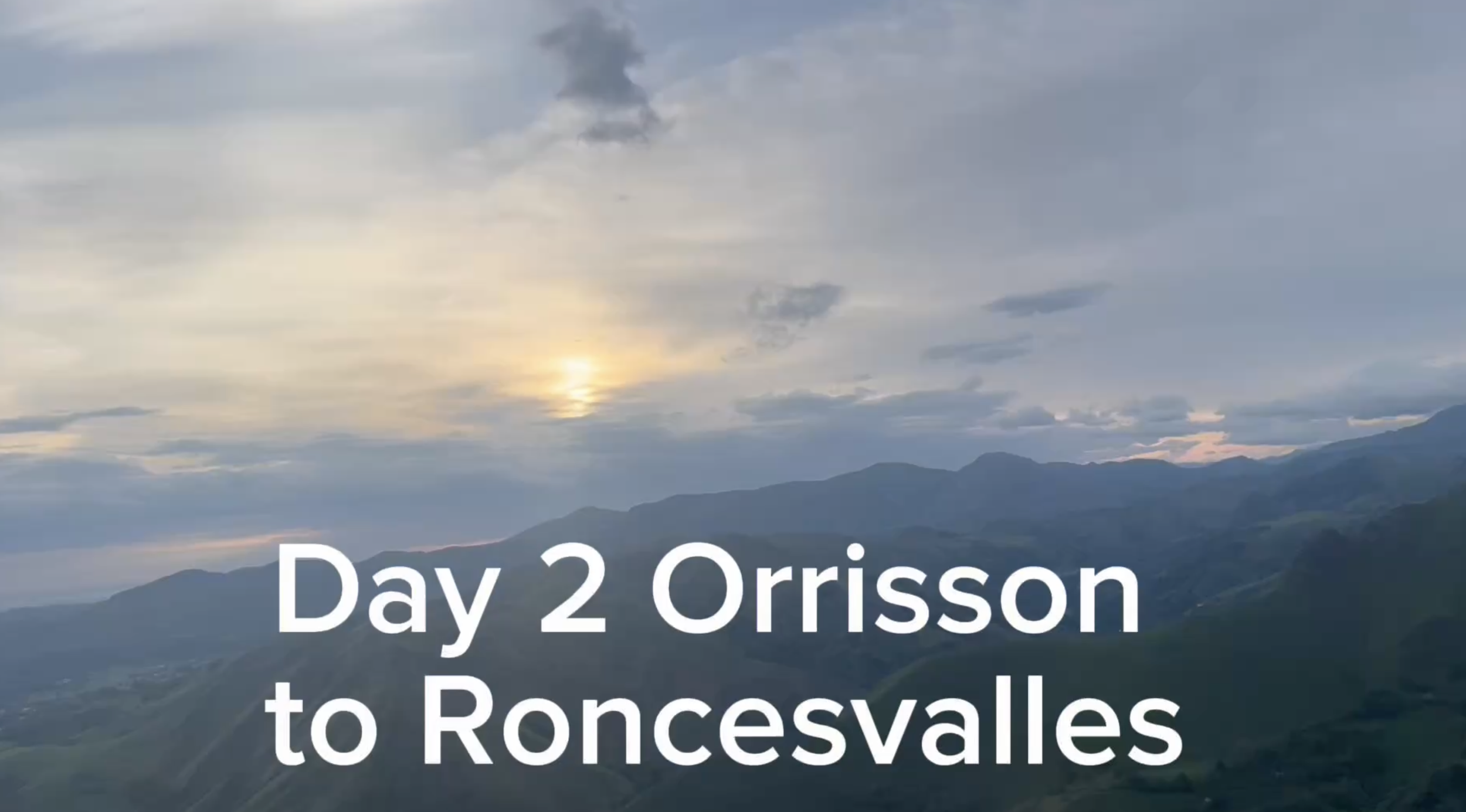 Camino 2026--Day  Two (Orrisson to Roncesvalles)