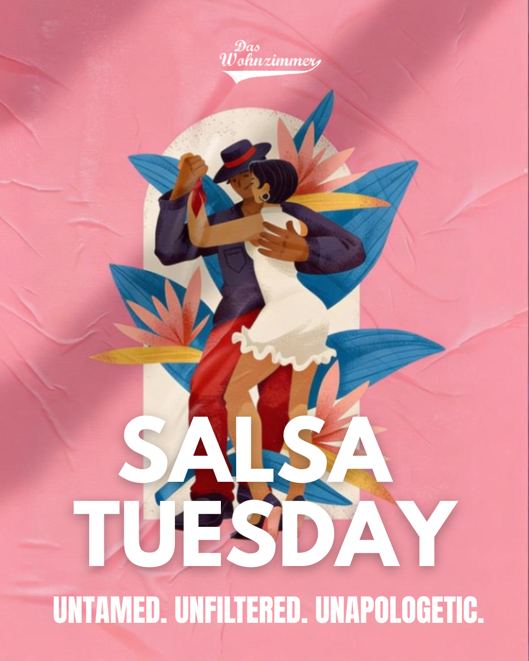 Salsa Tuesday Night 21:30 - 01:00 Uhr 