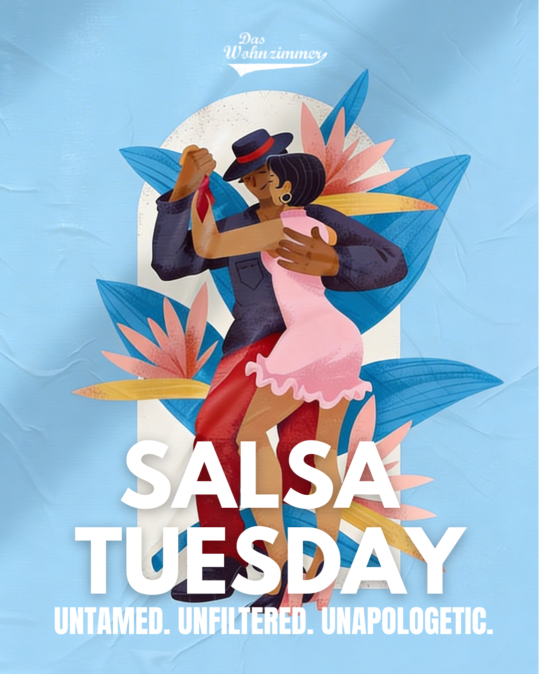 Salsa Tuesday Night 21:30 - 01:00 Uhr 