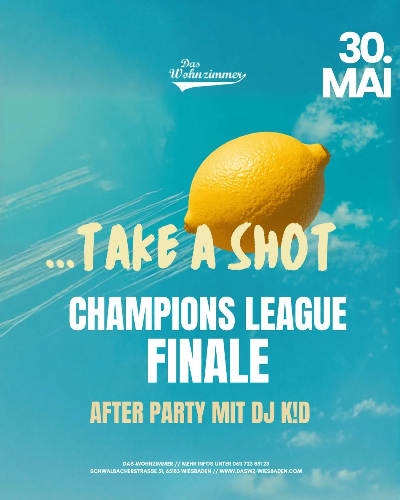 Das Finale der UEFA Champions League steht an. Ein Spiel, ein Ziel, ein Sieger. Wer holt sich den Pokal und kr&ouml;nt sich zum besten Verein Europas? 

Danach geht es weiter mit When life gives you lemons - take a shot, shot, shot. Am besten passt T