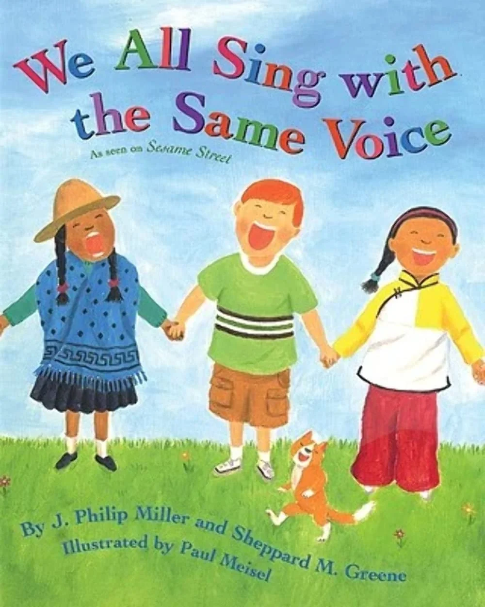 We All Sing with the Same Voice by J. Philip Miller and Sheppard M. Greene, illustrated by Paul Meisel