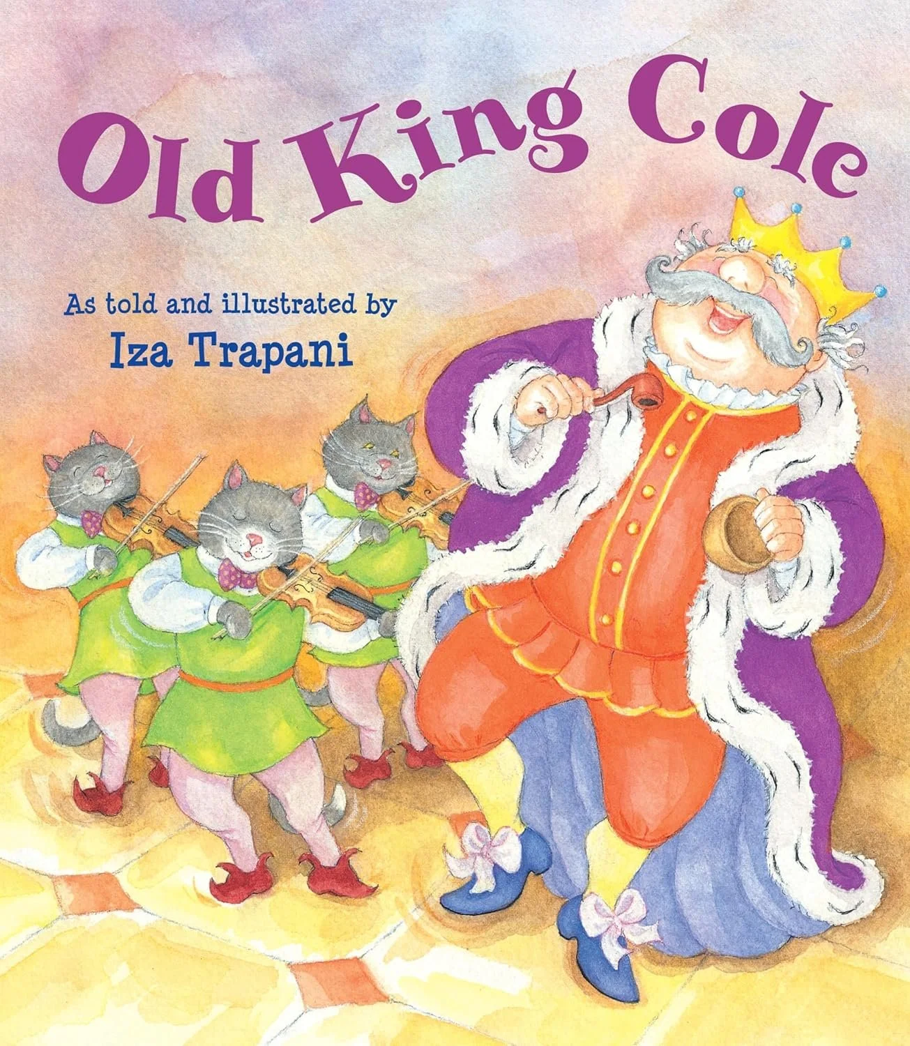 Old King Cole, a classic nursery rhyme illustrated by Iza Trapani