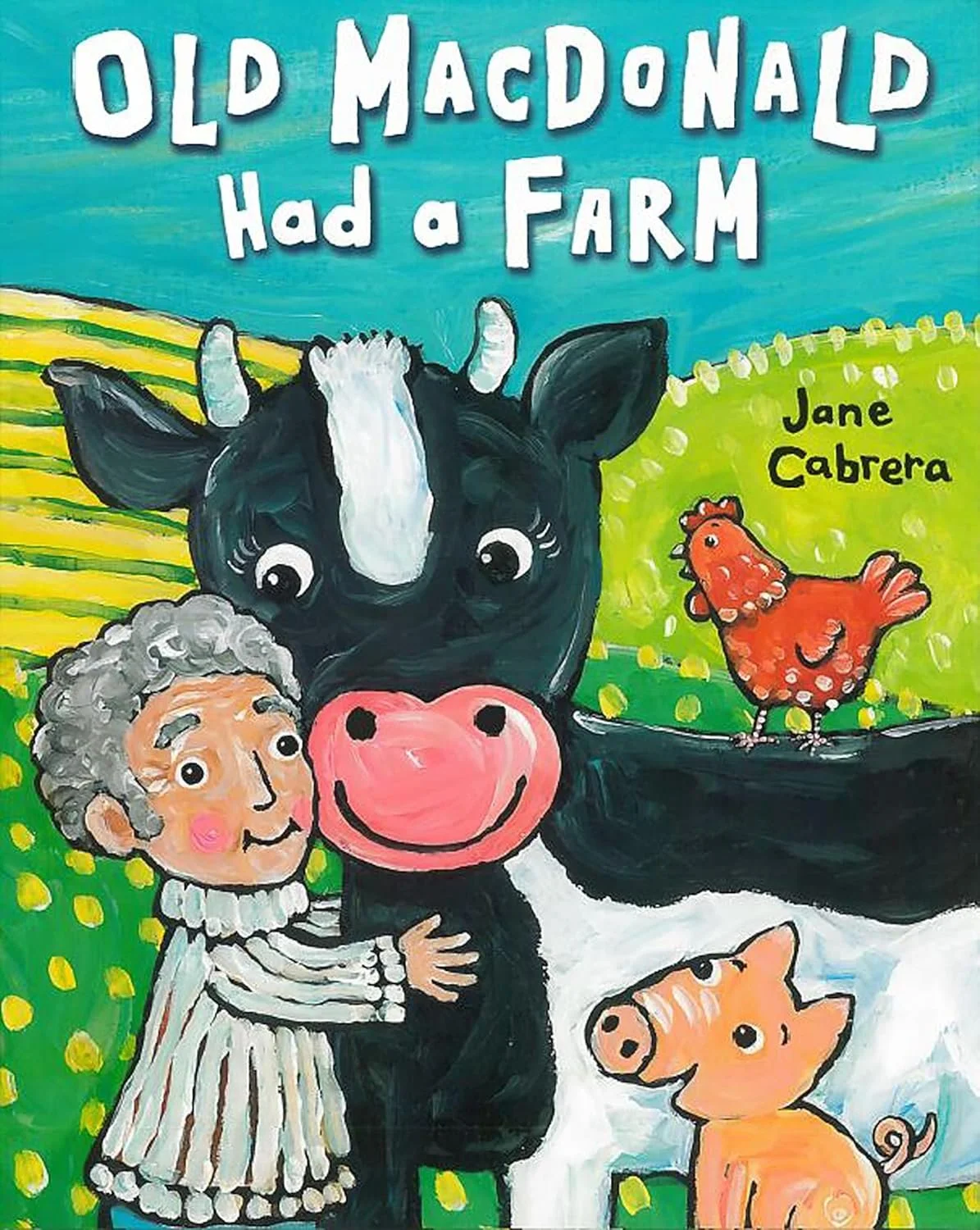 Old MacDonald Had a Farm, illustrated by Jane Cabrera