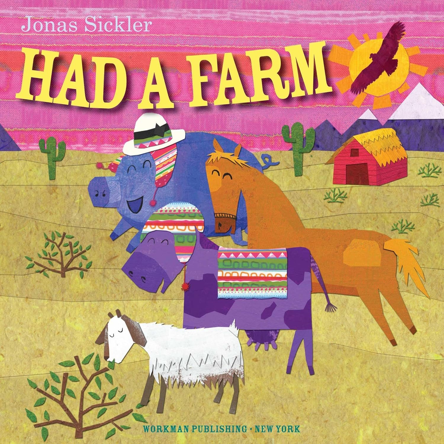 Old MacDonald Had a Farm, illustrated by Jonas Sickler. No text. Illustrations suggest the farm is in a Peruvian village.