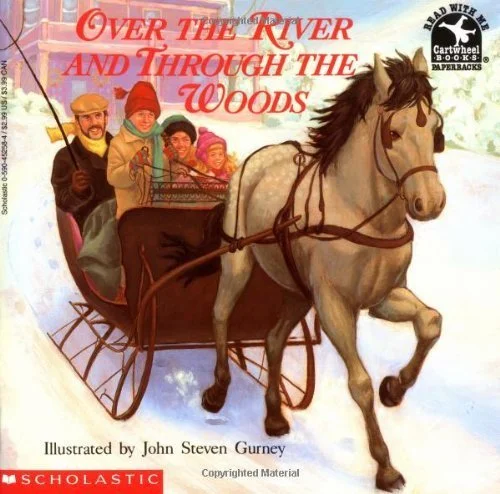 Over the River and Through the Woods by Lydia Maria Child, illustrated by John Steven Gurney