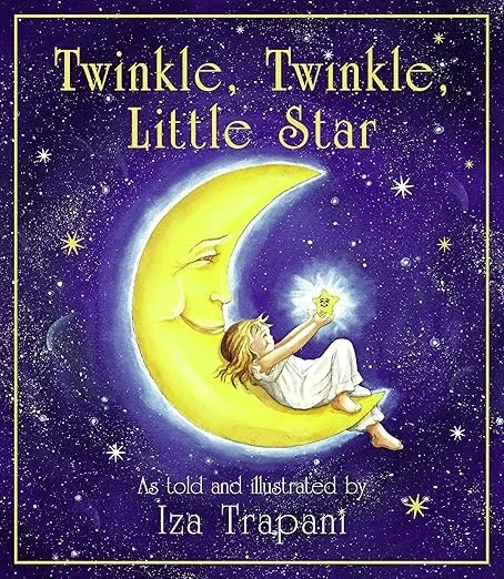 Twinkle Twinkle Little Star, adapted and illustrated by Iza Trapani