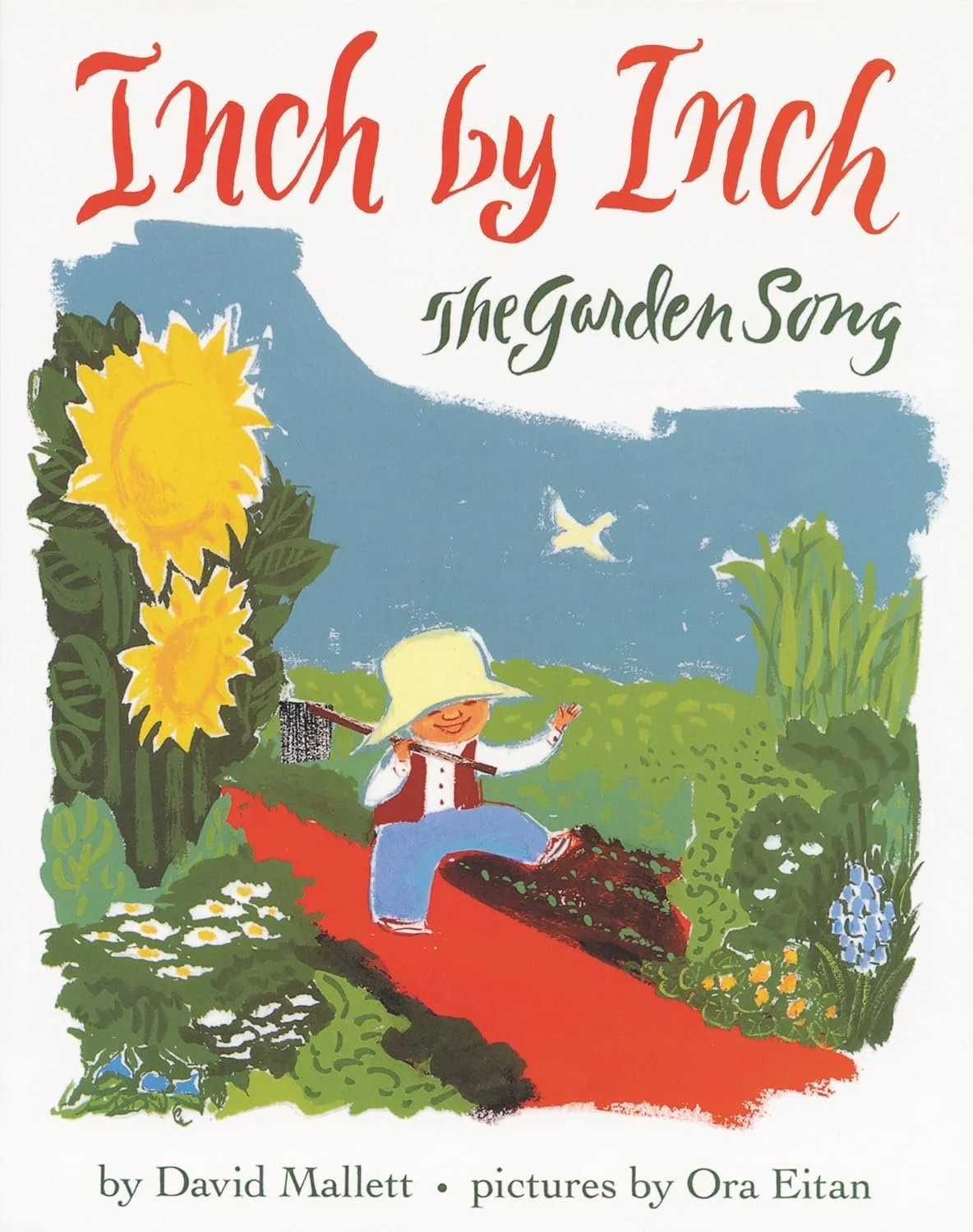 Inch By Inch (The Garden Song) by Dave Mallet, illustrated by Ora Eitan