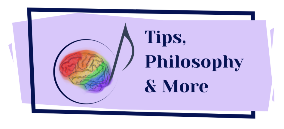 A purple banner with a logo of a brain in rainbow colors inside a musical note. Text on the banner reads 'Tips, Philosophy & More' in bold navy blue letters.
