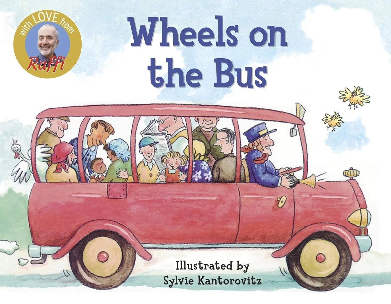 The Wheels on the Bus by Raffi, illustrated by Sylvie Kantorovitz