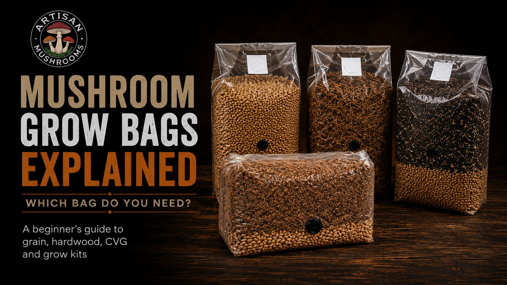Mushroom Grow Bags Explained: Which Bag Do You Need?