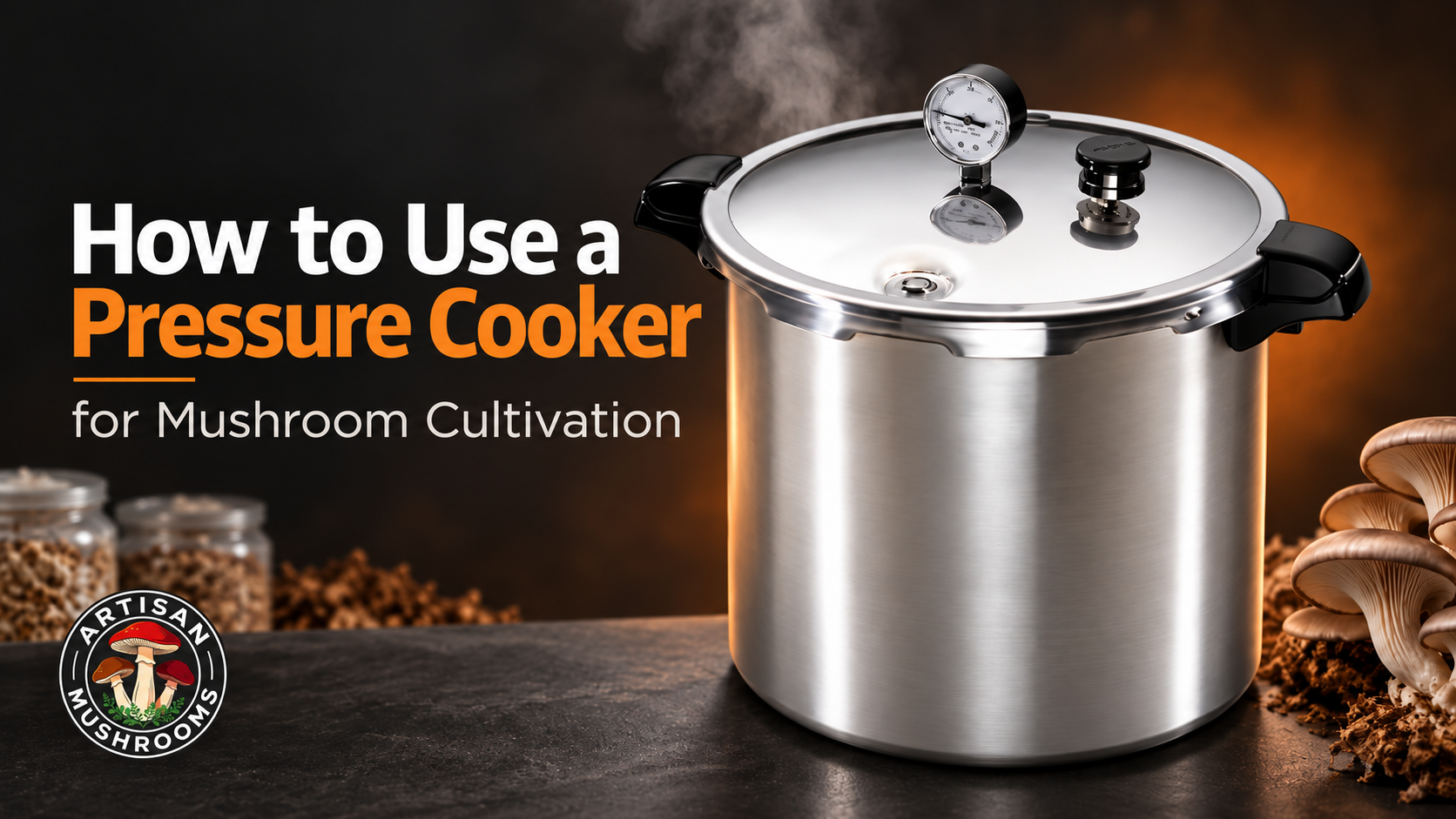 How to Use a Pressure Cooker for Mushroom Cultivation